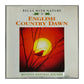 Relax With Nature 3: English Country Dawn