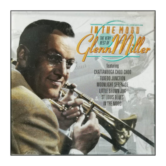 Glenn Miller: In The Mood: The Very Best Of