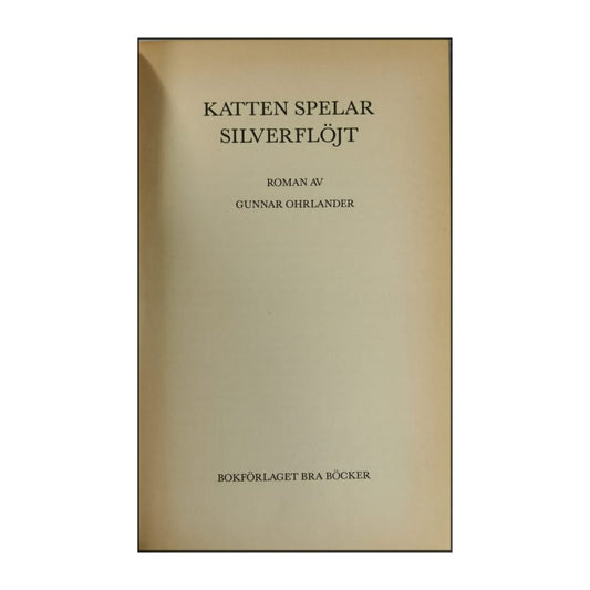 Gunnar Ohrlander: Katten Spelar Silverflöjt