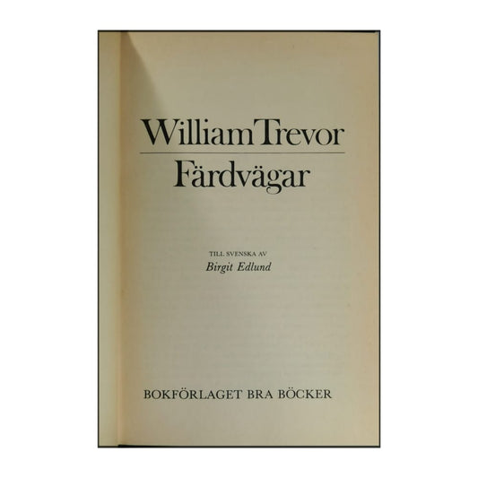 William Trevor: Färdvägar