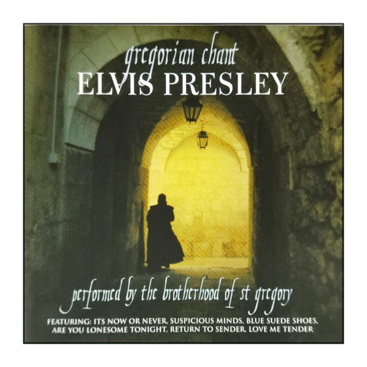 Gregorian Chant: Elvis Presley