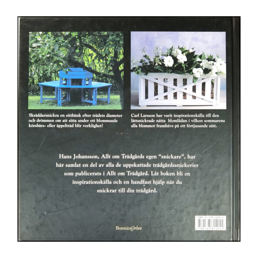 Hans Johansson: Snickra Till Din Trädgård