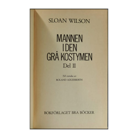 Sloan Wilson: Mannen I Den Grå Kostymen 2