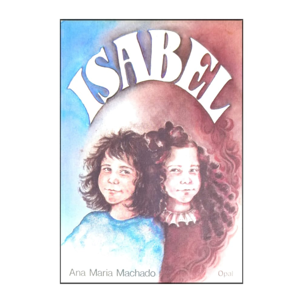 Ana Maria Machado: Isabel