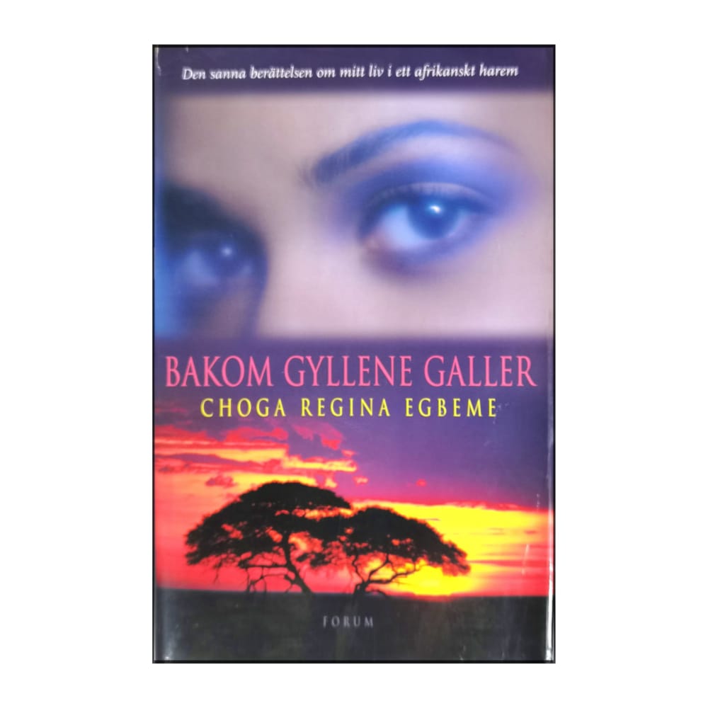 Choga Regina Egbeme: Bakom Gyllene Galler