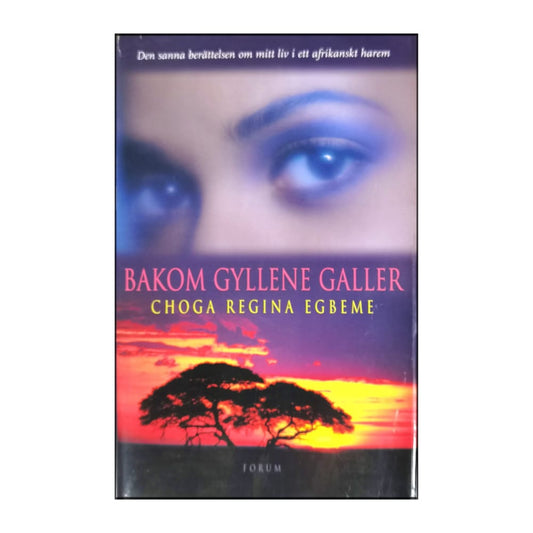 Choga Regina Egbeme: Bakom Gyllene Galler