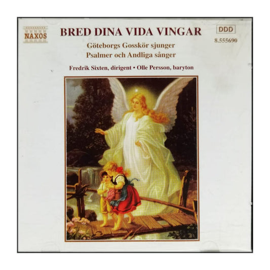 Göteborgs Gosskör: Bred Dina Vida Vingar