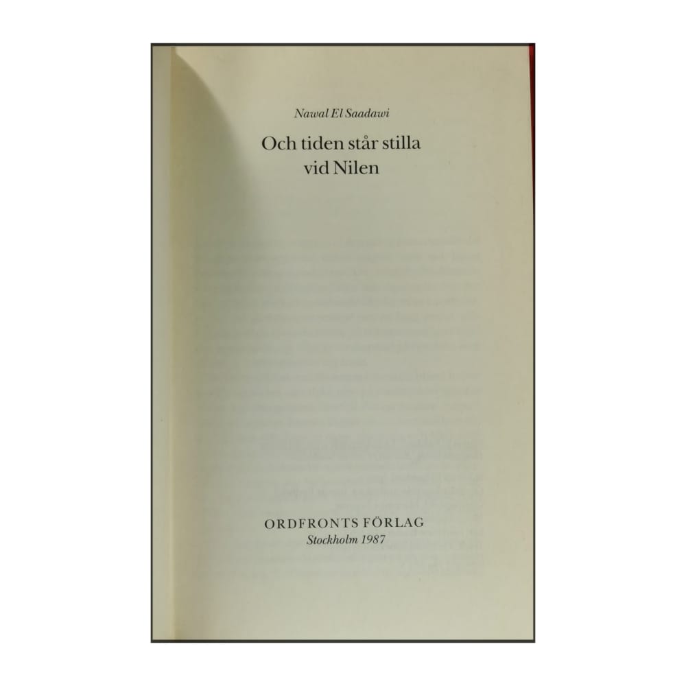 Nawal El Saadawi: Och Tiden Står Stilla Vid Nilen