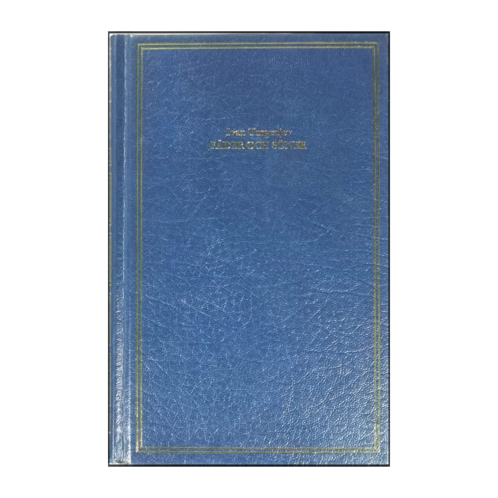 Ivan Turgene: Fäder Och Söner