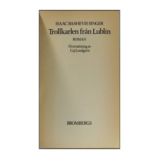 Isaac Bashevis Singer: Trollkarlen Från Lublin