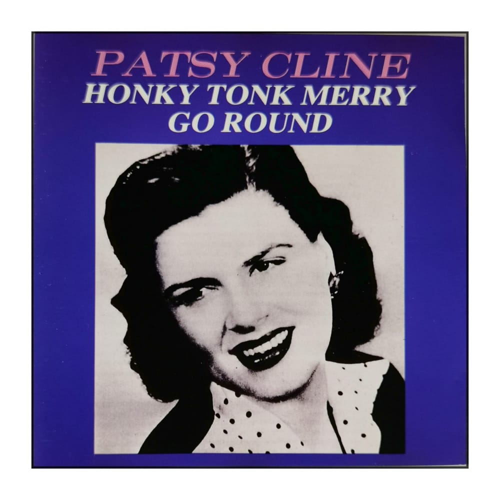 Patsy Cline: Honky Tonk Merry Go Round