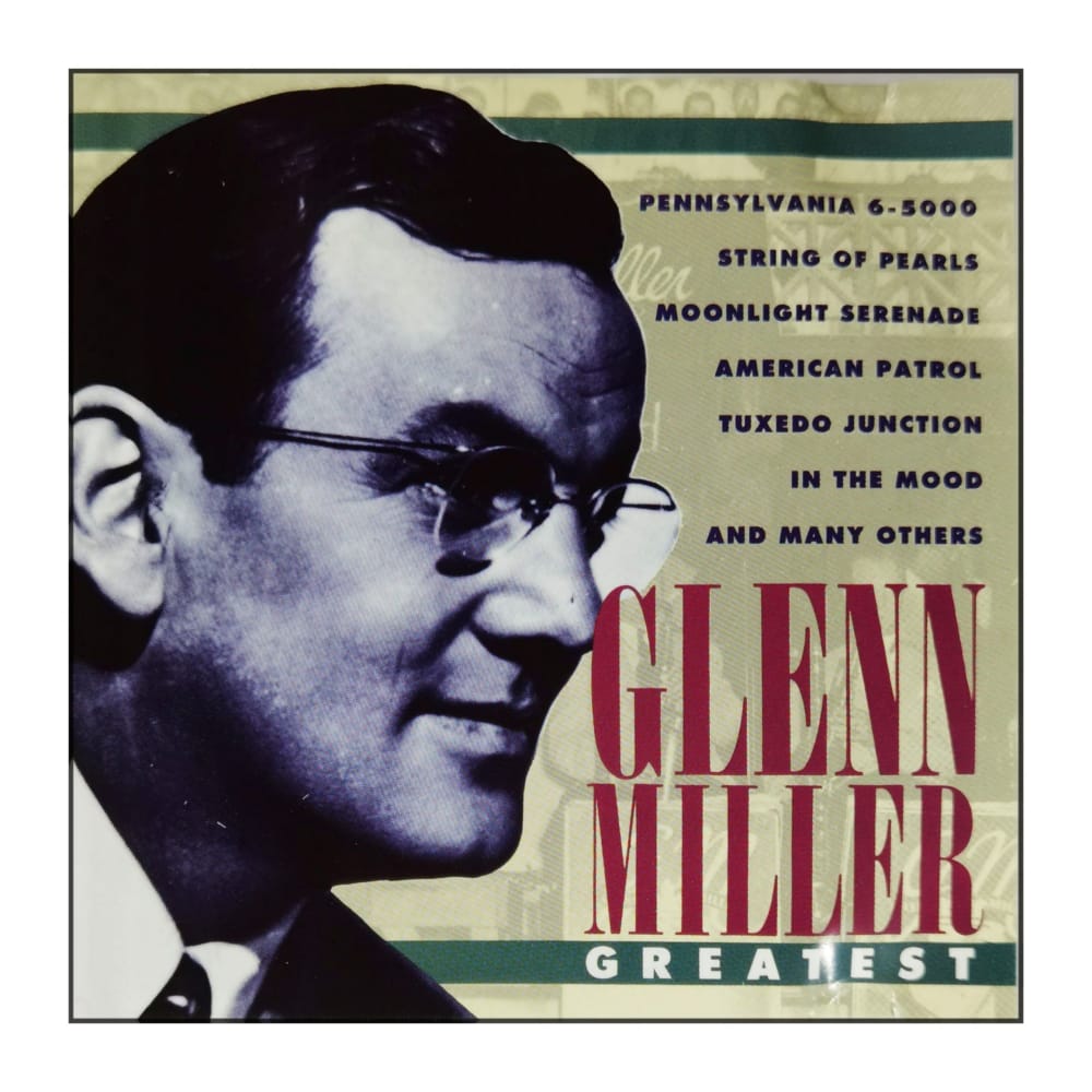 Glenn Miller: Greatest