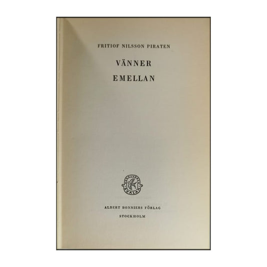 Fritiof Nilsson Piraten: Vänner Emellan