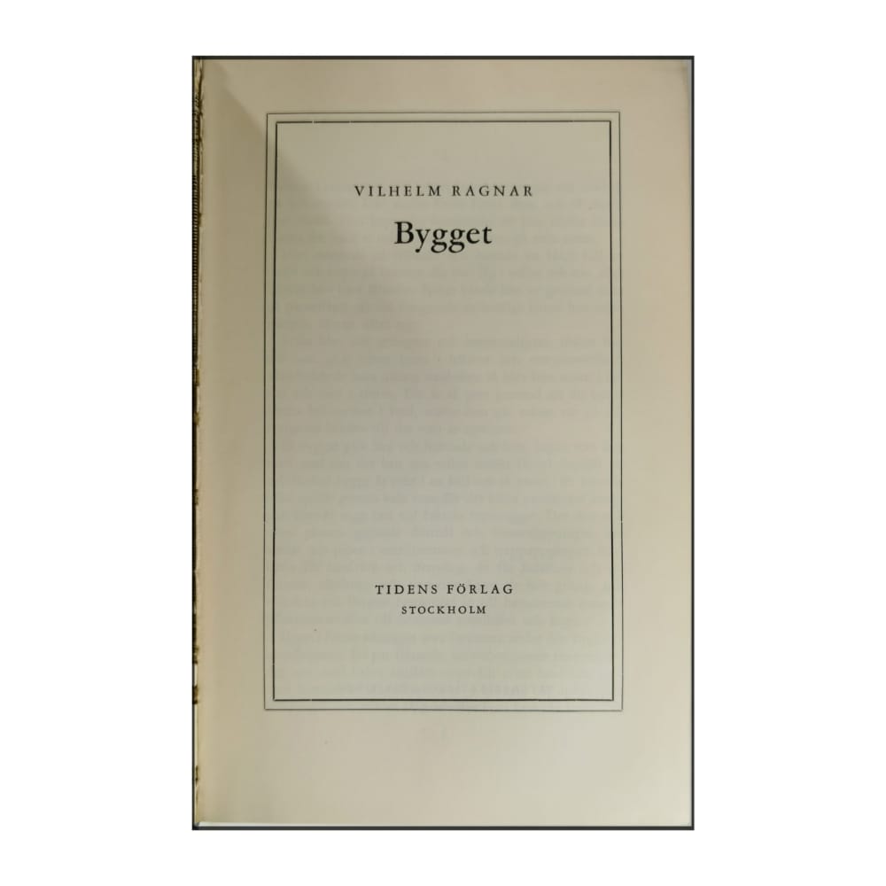 Vilhelm Ragnar: Bygget