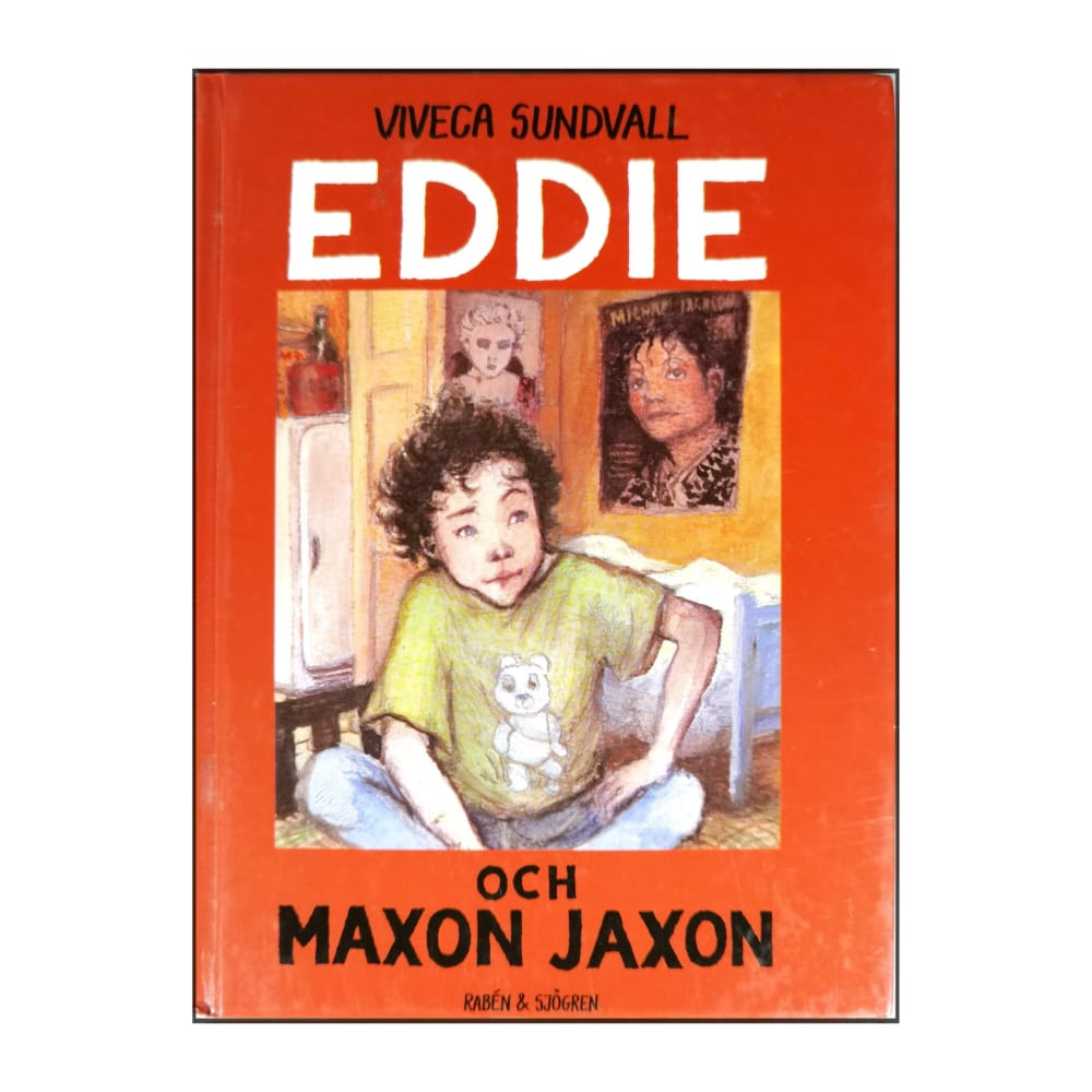 Viveca Sundvall: Eddie Och Maxon Jaxon