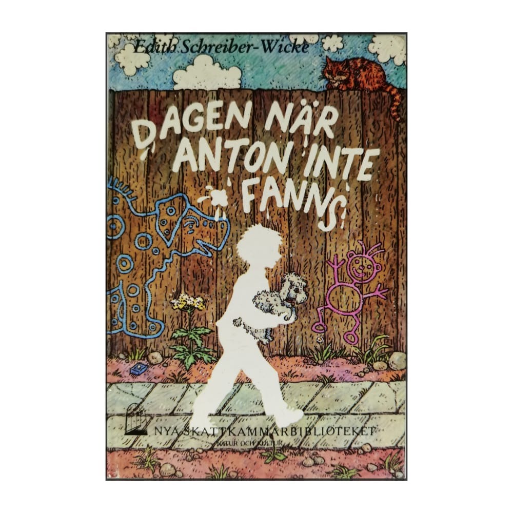 Edith Schreiber-Wicke: Dagen När Anton Inte Fanns