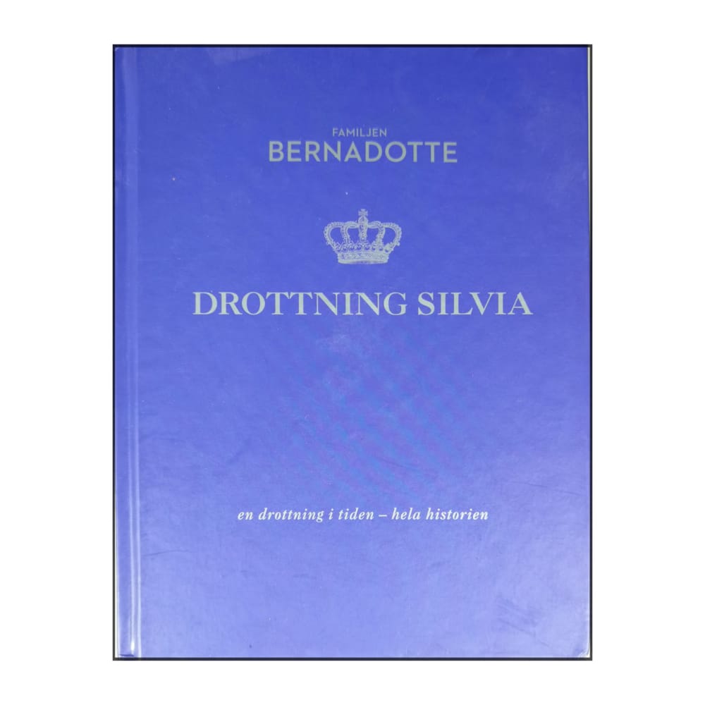 Familjen Bernadotte: Drottning Silvia