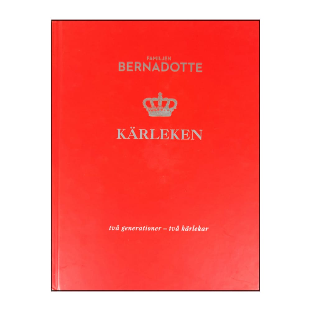 Familjen Bernadotte: Kärleken