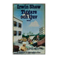 Irwin Shaw: Tiggare Och Tjuv