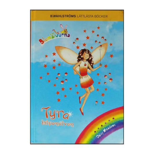 Daisy Meadows: Blomälvorna: Tyra Tulpanälvan