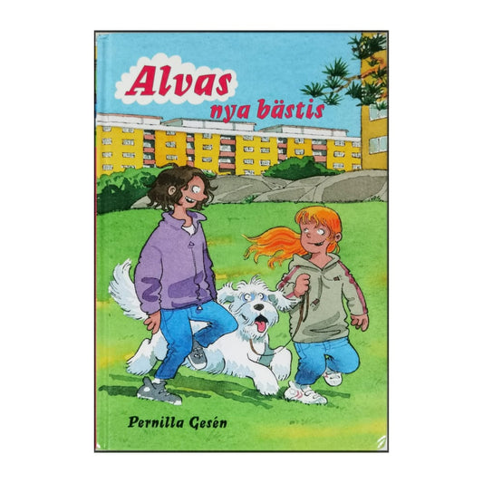 Pernilla Gesén: Alvas Nya Bästis