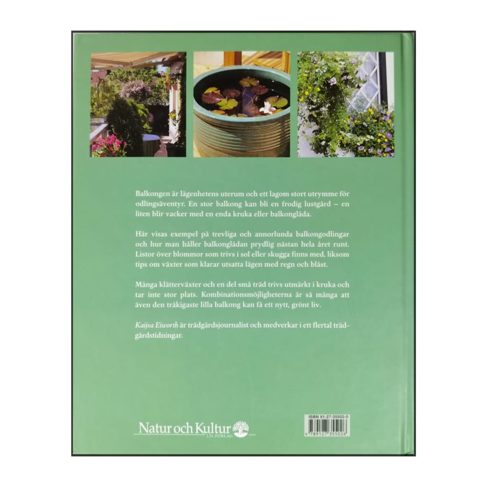 Kaijsa Eiworth: Gröna Balkonger