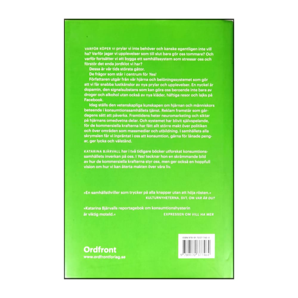 Katarina Bjärvall: Yes! Därför Köper Vi Det Vi Inte Behöver