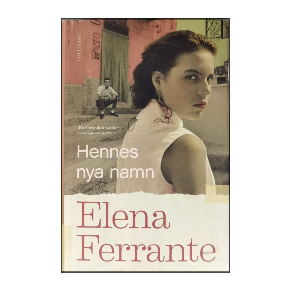 Elena Ferrante: Hennes Nya Namn
