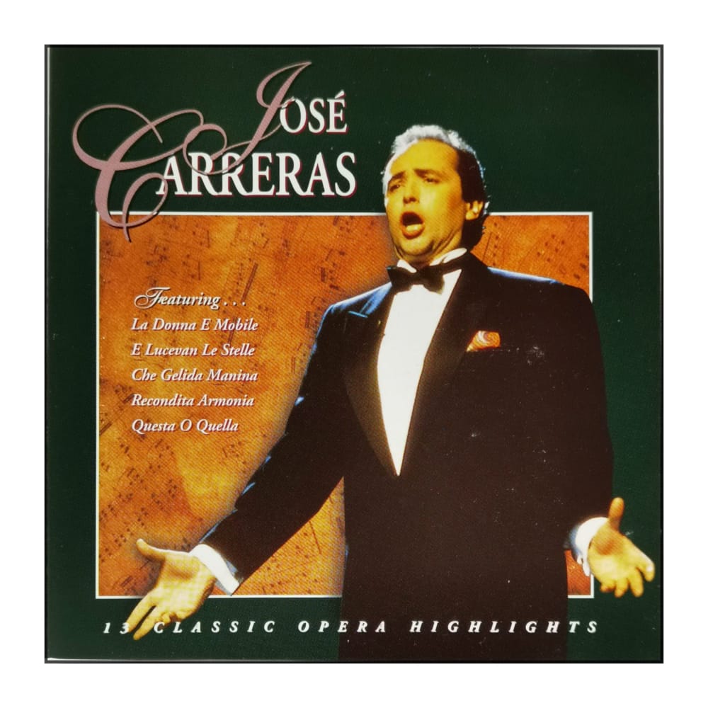 José Carreras: 13 Classic Opera Highlights