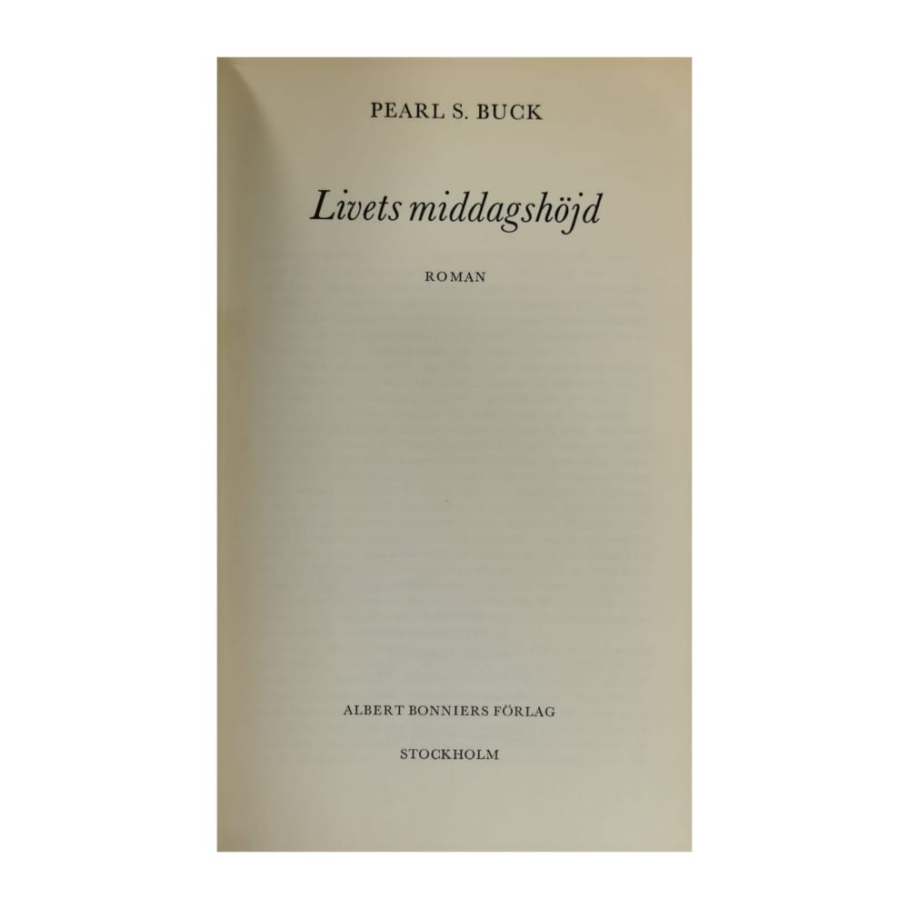 Pearl S. Buck: Livets Middagshöjd