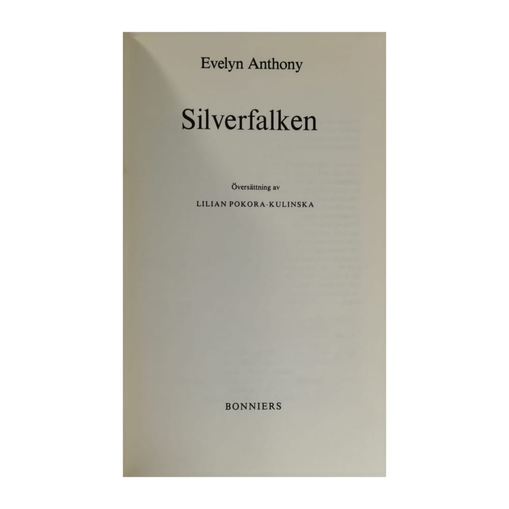 Evelyn Anthony: Silverfalken