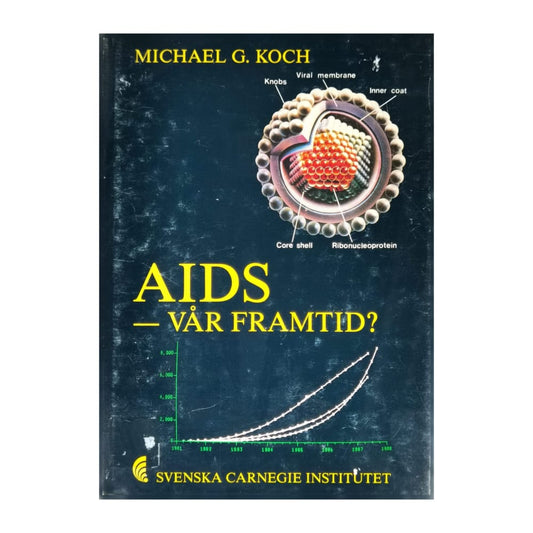 Michael G. Koch: Aids Vår Framtid