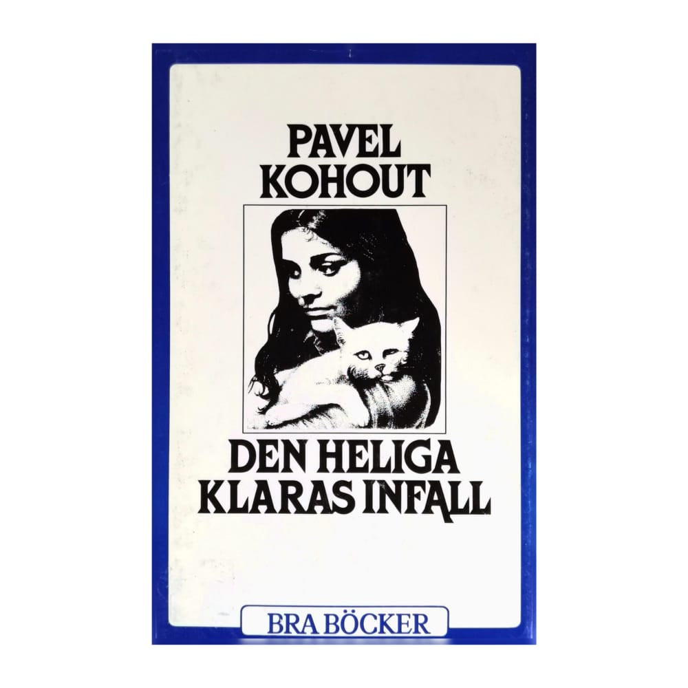 Pavel Kohout: Den Heliga Klaras Infall