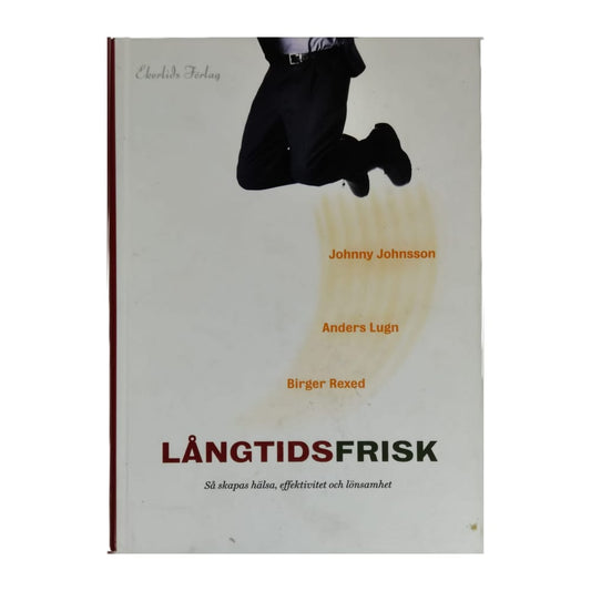 Johnny Johansson, Anders Lugn & Birger Rexed: Långtidsfrisk