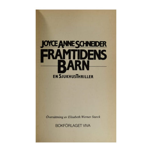 Joyce Anne Schneider: Framtidens Barn