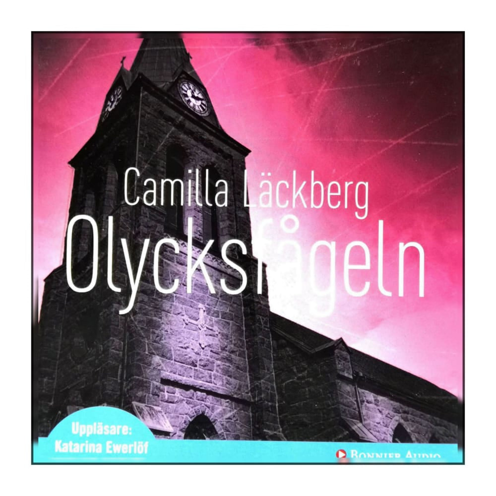 Camilla Läckberg: Olycksfågeln