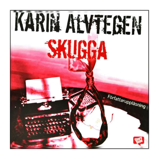 Karin Alvtegen: Skugga