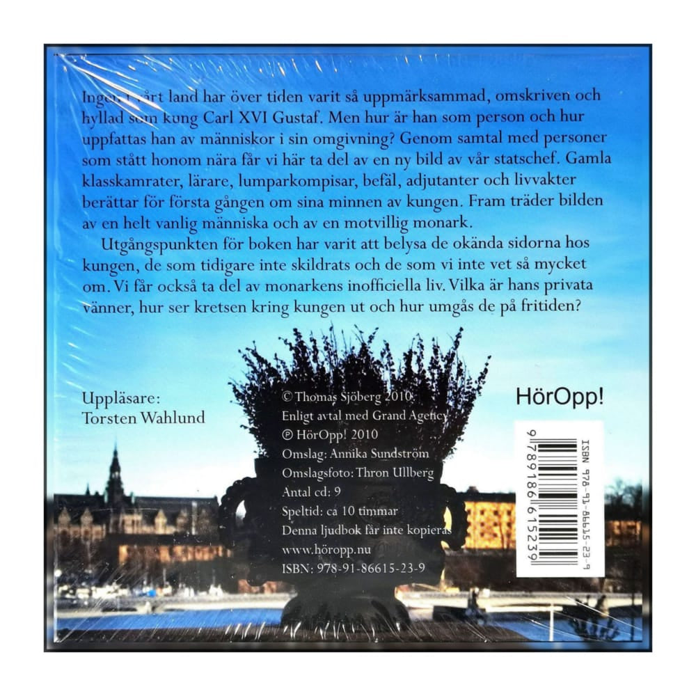 Thomas Sjöberg: Den Motvillige Monarken Carl Xvi Gustaf