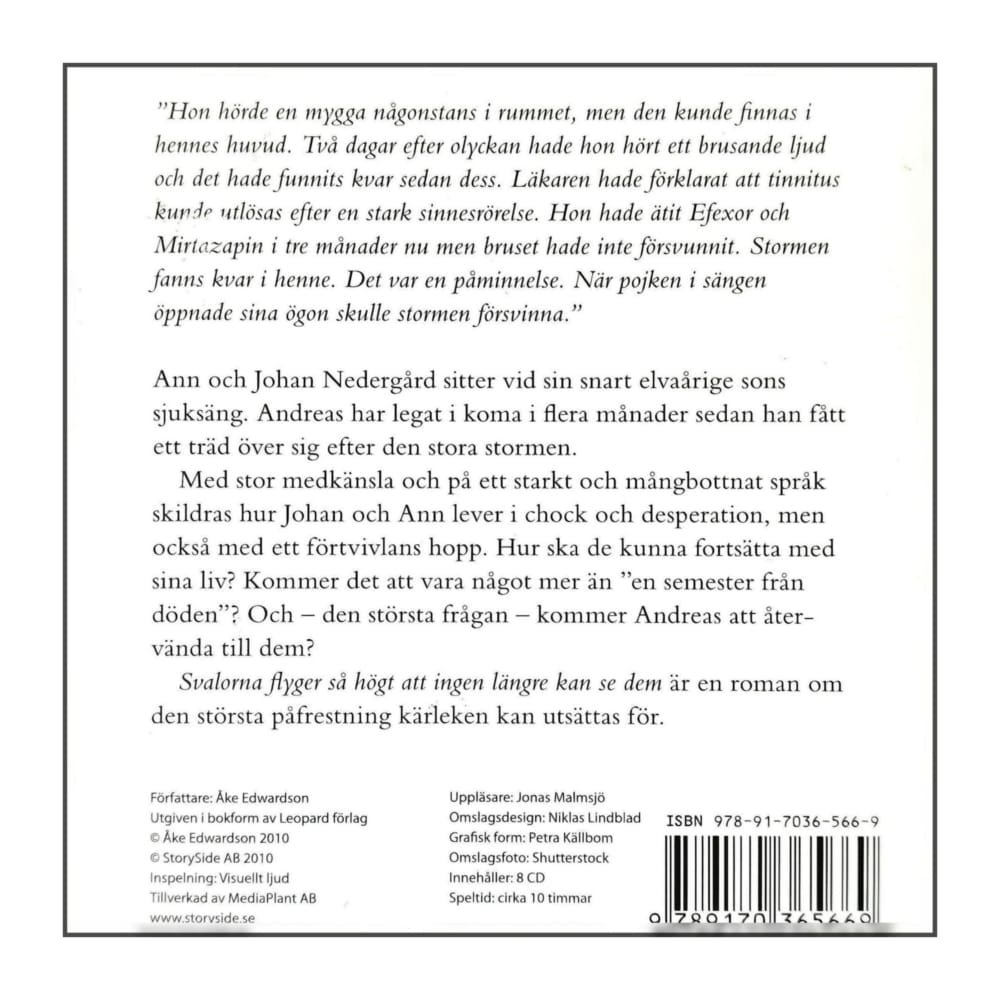 Åke Edwardson: Svalorna Flyger Så Högt Att Ingen Längre Kan Se Dem