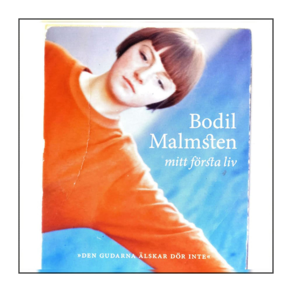Bodil Malmsten: Mitt Första Liv