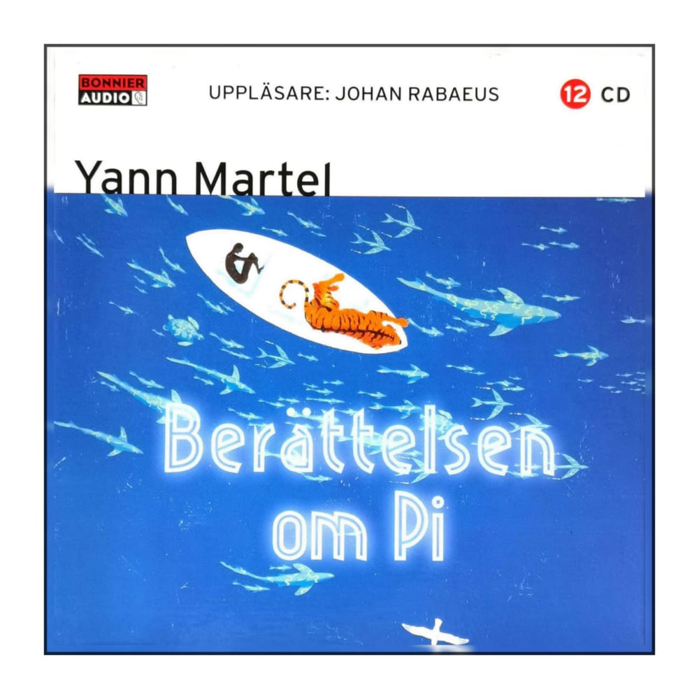 Yann Martel: Berättelsen Om Pi