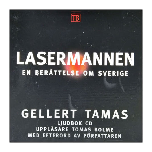 Gellert Tamas: Lasermannen