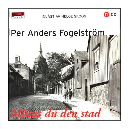 Per Anders Fogelström: Minns Du Den Stad