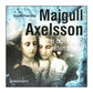 Majgull Axelsson: Is Och Vatten Vatten Och Is
