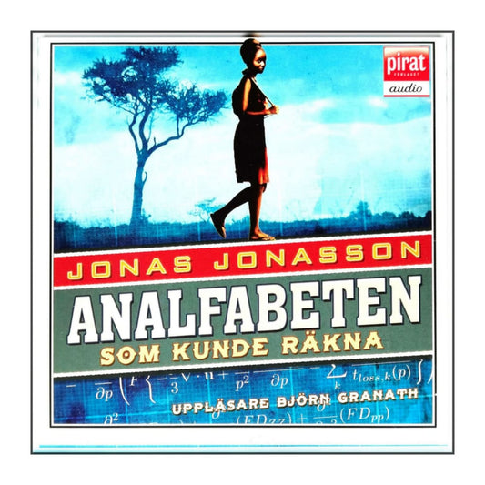 Jonas Jonasson: Analfabeten Som Kunde Räkna