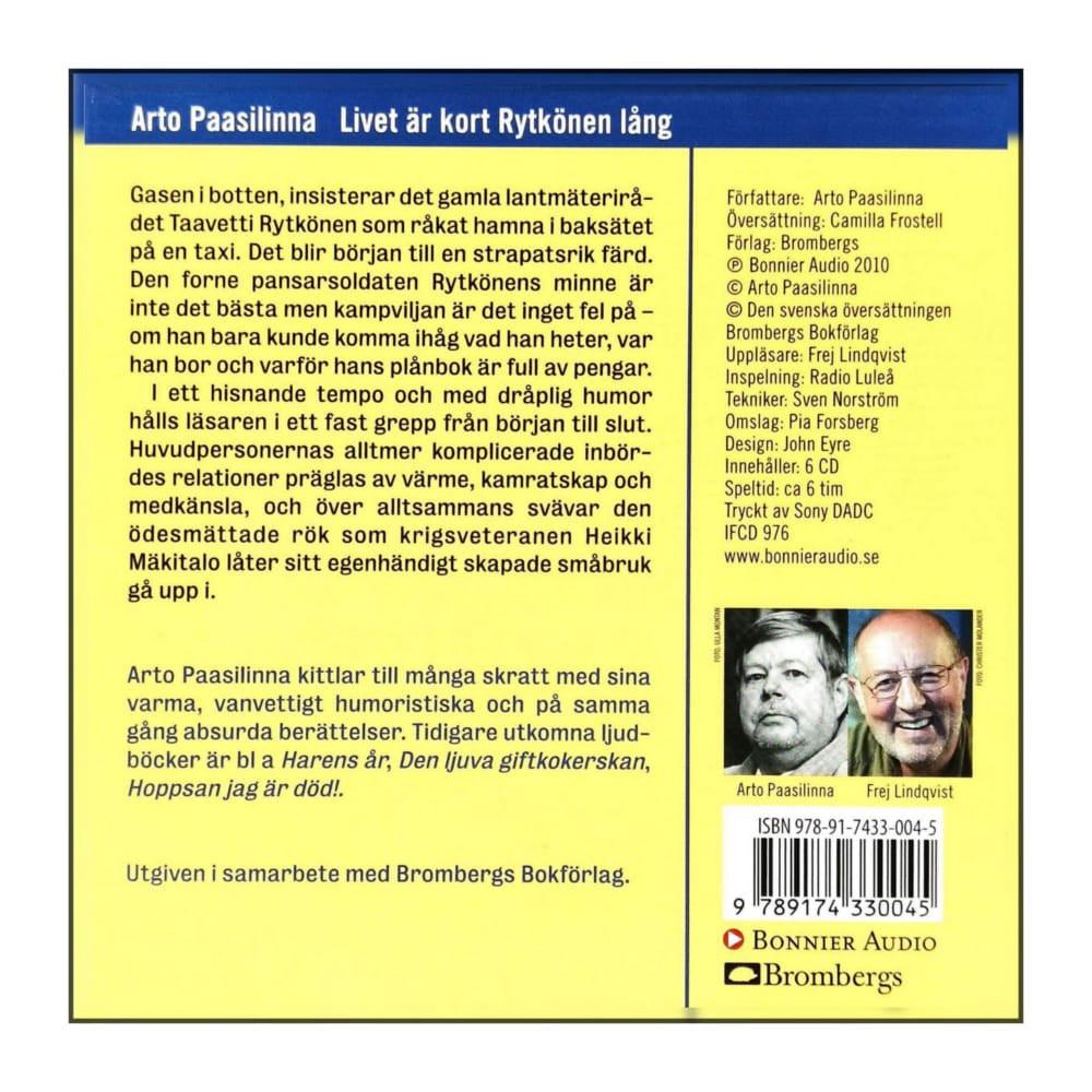 Arto Paasilinna: Livet Är Kort Rytkönen Lång