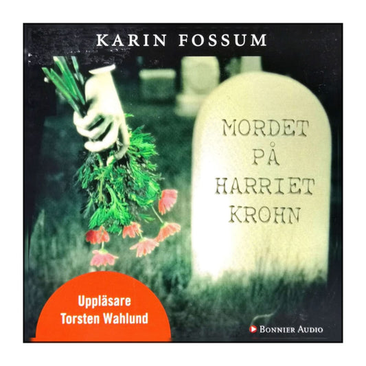 Karin Fossum: Mordet På Harriet Krohn
