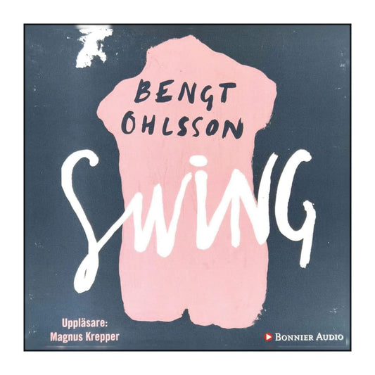 Bengt Ohlsson: Swing