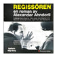 Alexander Ahndoril: Regissören