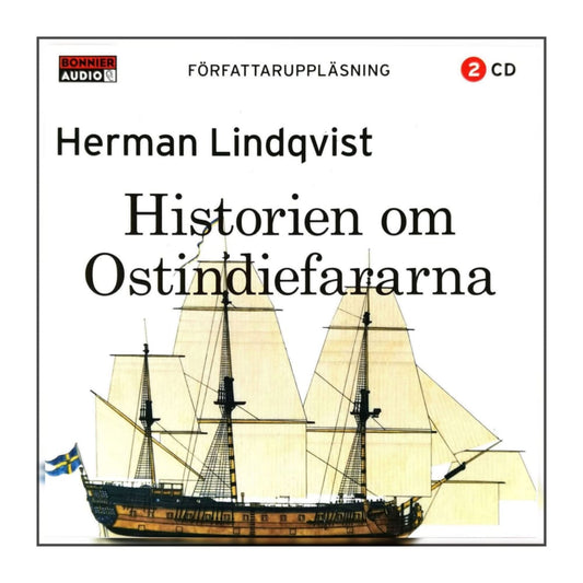 Herman Lindqvist: Historien Om Ostindiefararna